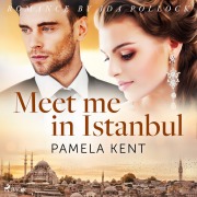 Cover-Bild zum Titel 'Meet me in Istanbul' von 'Pamela Kent'