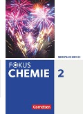 Fokus Chemie 02. Schülerbuch g - Gymnasium Niedersachsen - Annkathrien Jaek, Carsten Kinzel, Carina Kronabel, Jörn Peters