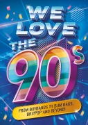 Cover-Bild zum Titel 'We Love the 90s!' von 'Emily Stead'