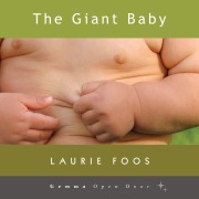 Cover-Bild zum Titel 'The Giant Baby' von 'Laurie Foos'