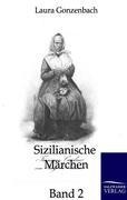 Cover-Bild zum Titel 'Sizilianische Märchen' von 'Laura Gonzenbach'
