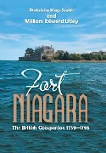 Cover-Bild zum Titel 'Fort Niagara' von 'Patricia Kay Scott, William Edward Utley'