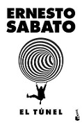 Cover-Bild zum Titel 'El Túnel (Novela) / The Tunnel (a Novel)' von 'Ernesto Sabato'