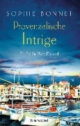Cover-Bild zum Titel 'Provenzalische Intrige' von 'Sophie Bonnet'