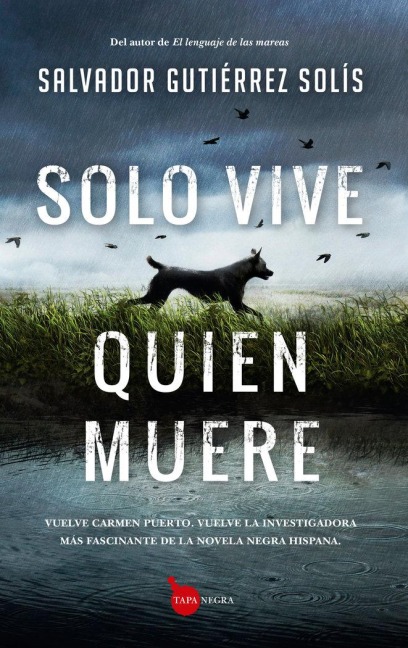 Solo Vive Quien Muere - Salvador Gutierrez Solis
