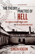 Cover-Bild zum Titel 'The Theory and Practice of Hell' von 'Eugen Kogon'