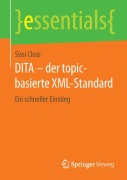 Cover-Bild zum Titel 'DITA - der topic-basierte XML-Standard' von 'Sissi Closs'
