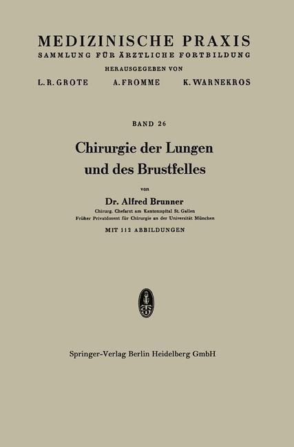 Chirurgie der Lungen und des Brustfelles - Alfred Brunner