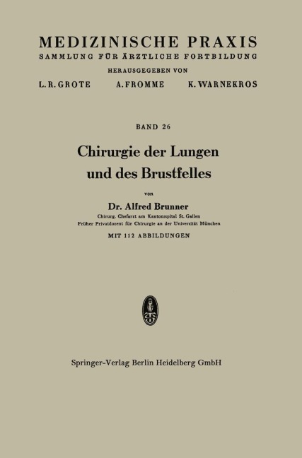 Chirurgie der Lungen und des Brustfelles - Alfred Brunner