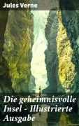 Cover-Bild zum Titel 'Die geheimnisvolle Insel - Illustrierte Ausgabe' von 'Jules Verne'