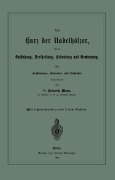 Cover-Bild zum Titel 'Das Harz der Nadelhölzer, seine Entstehung, Vertheilung, Bedeutung und Gewinnung. Für Forstmänner, Botaniker und Techniker' von 'Heinrich Mayr'