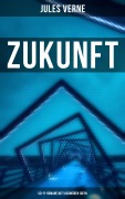 Cover-Bild zum Titel 'Zukunft mit Jules Verne: Sci-Fi-Romane mit visionären Ideen' von 'Jules Verne'
