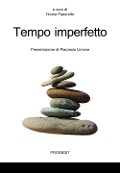 Tempo imperfetto - 