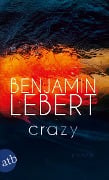 Cover-Bild zum Titel 'Crazy' von 'Benjamin Lebert'