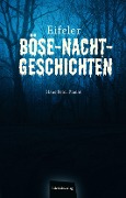 Cover-Bild zum Titel 'Eifeler Böse-Nacht-Geschichten' von 'Hans-Peter Pracht'