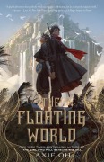 Cover-Bild zum Titel 'The Floating World' von 'Axie Oh'