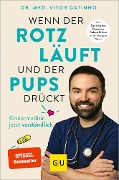 Cover-Bild zum Titel 'Wenn der Rotz läuft und der Pups drückt' von 'Vitor Gatinho'