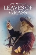 Cover-Bild zum Titel 'Leaves of Grass: The Original 1855 Unabridged and Complete Edition (A Walt Whitman Classics)' von 'Whitman Walt Whitman'