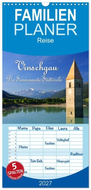 Familienplaner 2027 - Vinschgau - Die Sonnenseite Südtirols mit 5 Spalten (Wandkalender, 21 x 45 cm) CALVENDO - Lianem