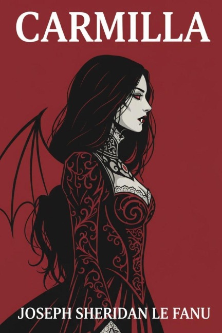 Carmilla - Joseph Sheridan Le Fanu