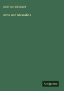 Cover-Bild zum Titel 'Arria und Messalina' von 'Adolf Von Wilbrandt'