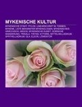 Cover-Bild zum Titel 'Mykenische Kultur' von ''