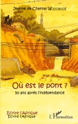 Cover-Bild zum Titel 'Où est le pont ?' von 'Jeanne de Chantal Wodobodé'