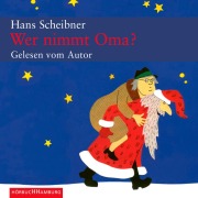 Cover-Bild zum Titel 'Wer nimmt Oma?' von 'Hans Scheibner'