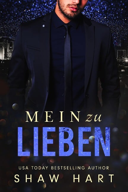 Mein zu Lieben - Shaw Hart