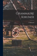 Cover-Bild zum Titel 'Grammaire Kirundi' von 'F. Ménard'