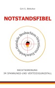 Cover-Bild zum Titel 'Notstandsfibel' von 'Grit S. Böttcher'