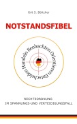 Cover-Bild zum Titel 'Notstandsfibel' von 'Grit S. Böttcher'