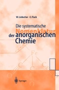 Cover-Bild zum Titel 'Die systematische Nomenklatur der anorganischen Chemie' von 'Ekkehard Fluck, Wolfgang Liebscher'