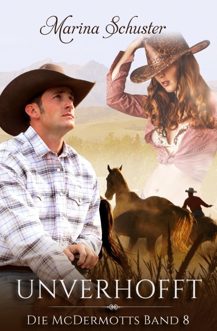 Unverhofft - Die McDermotts Band 8 - Marina Schuster