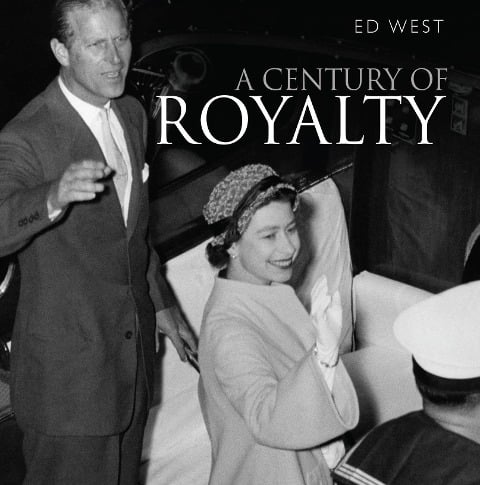 A Century of Royalty - Edward West