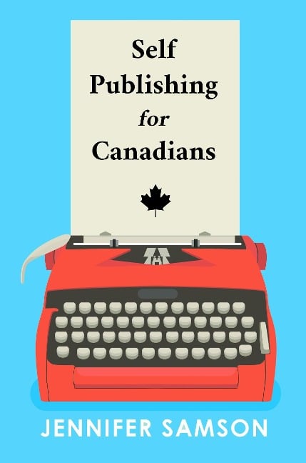 Self Publishing For Canadians - Jennifer Samson