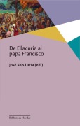 Cover-Bild zum Titel 'de Ellacuría Al Papa Francisco' von 'Jose Sols'