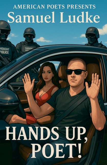 Hands Up, Poet! - Samuel Ludke