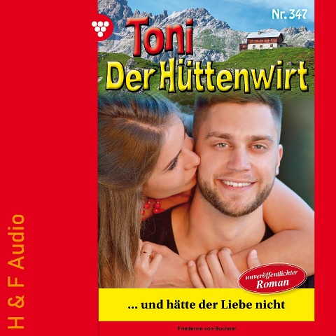 ...und hätte der Liebe nicht - Friederike von Buchner