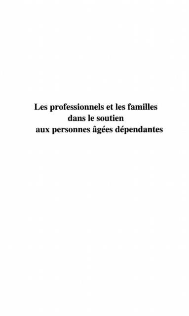 LES PROFESSIONNELS ET LES FAMILLES DANS LE SOUTIEN AUX PERSONNES AGEES DEPENDANTES - Mario Paquet