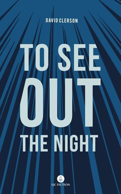To See Out the Night - David Clerson