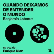 Cover-Bild zum Titel 'Quando deixamos de entender o mundo' von 'Benjamín Labatut'