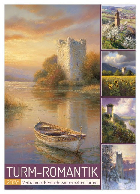 Turm-Romantik (Wandkalender 2026 DIN A2 hoch), CALVENDO Monatskalender - Sabine Löwer