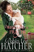 A Wish and a Prayer - Robin Lee Hatcher