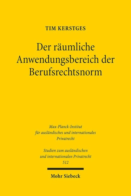 Der räumliche Anwendungsbereich der Berufsrechtsnorm - Tim Kerstges