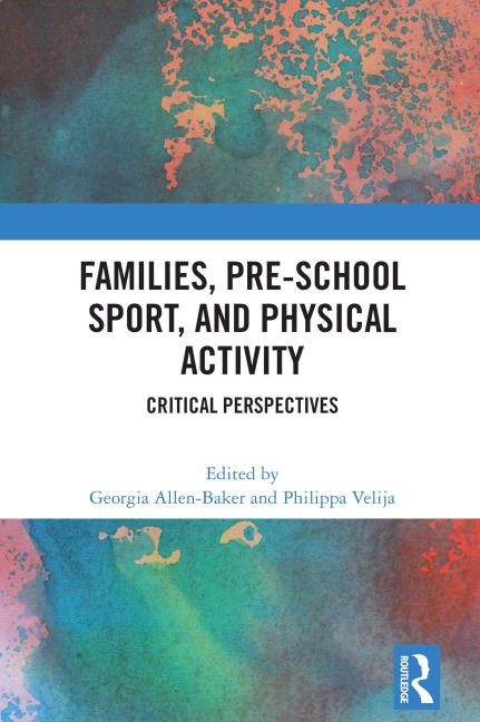 Families, Pre-School Sport, and Physical Activity - 