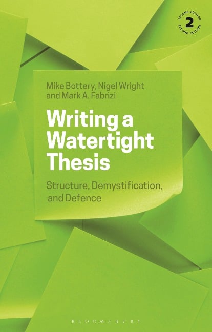 Writing a Watertight Thesis - Mike Bottery, Nigel Wright, Mark A. Fabrizi