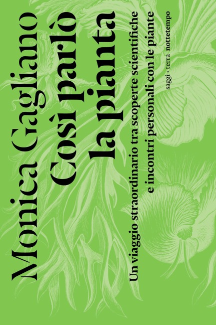 Così parlò la pianta - Monica Gagliano