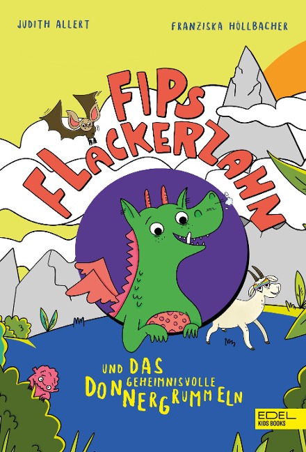 Fips Flackerzahn und das geheimnisvolle Donnergrummeln - Judith Allert