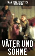 Cover-Bild zum Titel 'Väter und Söhne' von 'Iwan Sergejewitsch Turgenew'